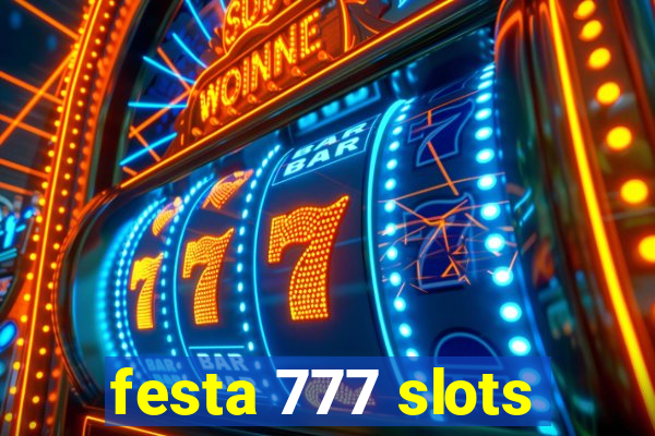 festa 777 slots